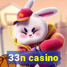 33n casino